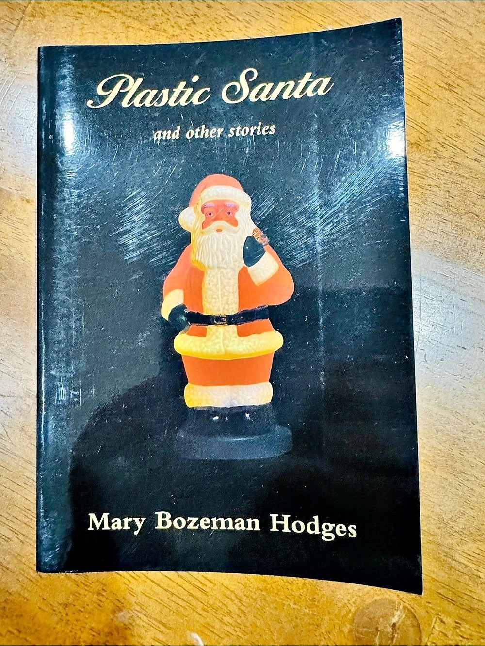 Plastic Santa and Other Stories Holiday Paperback Book Mary Bozeman Hodges